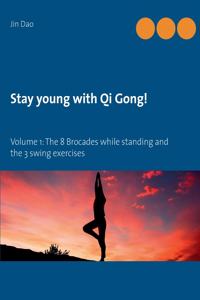 Stay young with Qi Gong