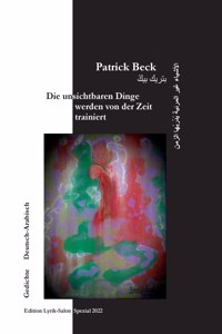 unsichtbaren Dinge werden von der Zeit trainiert