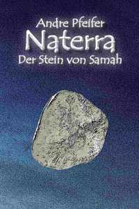 Naterra - Der Stein von Samah