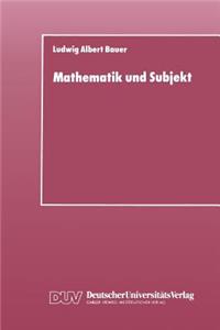 Mathematik Und Subjekt