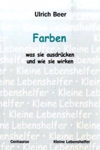 Farben - was sie ausdrucken und wie sie wirken