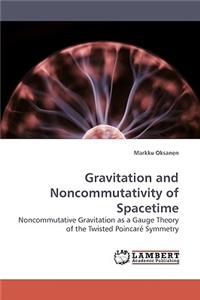 Gravitation and Noncommutativity of Spacetime