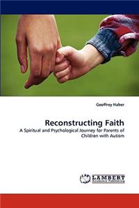 Reconstructing Faith