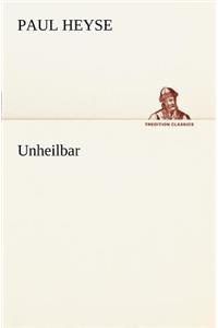 Unheilbar