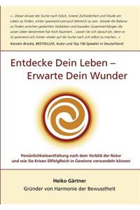 Entdecke Dein Leben - Erwarte Dein Wunder