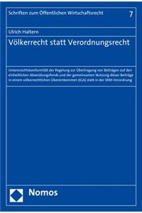 Volkerrecht Statt Verordnungsrecht