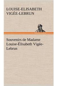 Souvenirs de Madame Louise-Élisabeth Vigée-Lebrun, Tome premier