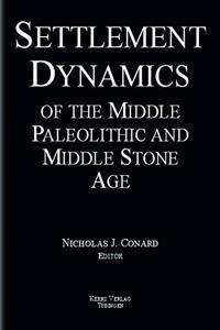 Settlement Dynamics of the Middle Paleolithic and Middle Stone Age