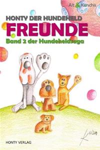 Honty der Hundeheld - Freunde
