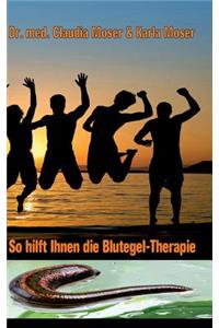 So hilft ihnen die Blutegeltherapie