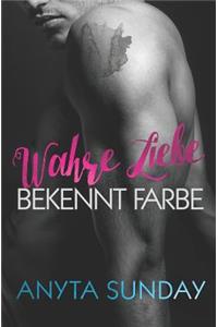 Wahre Liebe... Bekennt Farbe