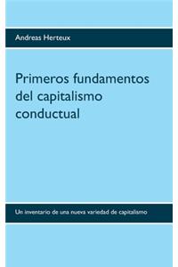 Primeros fundamentos del capitalismo conductual