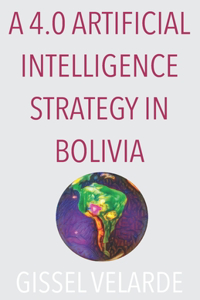 4.0 Artificial Intelligence strategy in Bolivia