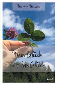 Mein Glück mit dem Glück