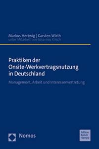 Praktiken Der Onsite-Werkvertragsnutzung in Deutschland