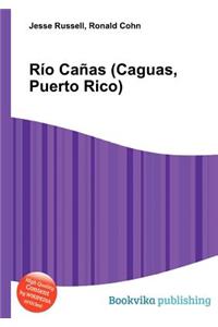 Rio Canas (Caguas, Puerto Rico)