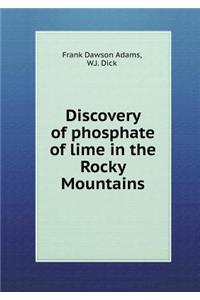 Discovery of Phosphate of Lime in the Rocky Mountains