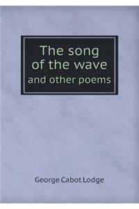 The song of the wave and other poems