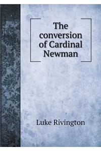 The Conversion of Cardinal Newman