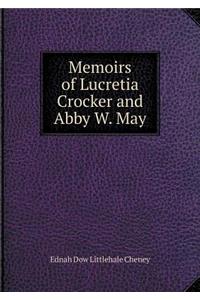 Memoirs of Lucretia Crocker and Abby W. May