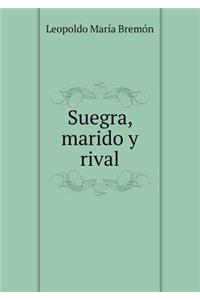 Suegra, Marido Y Rival