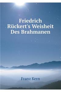 Friedrich Rückert's Weisheit Des Brahmanen