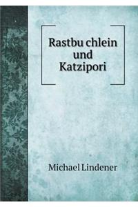 Rastbu&#776;chlein und Katzipori