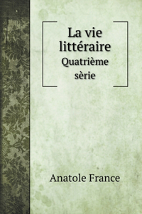 La vie littéraire