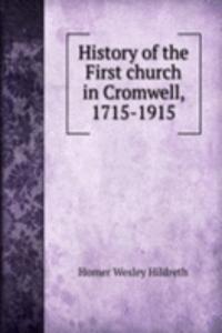 History of the First church in Cromwell, 1715-1915