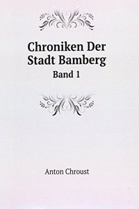 Chroniken Der Stadt Bamberg