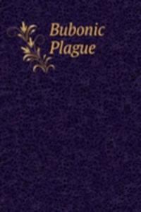 Bubonic Plague