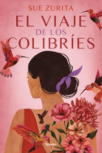 Viaje de Los Colibríes / The Journey of the Hummingbirds