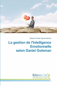gestion de l'Intelligence Emotionnelle selon Daniel Goleman