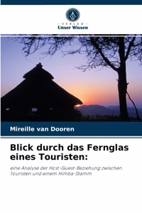 Blick durch das Fernglas eines Touristen