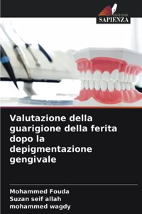 Valutazione della guarigione della ferita dopo la depigmentazione gengivale