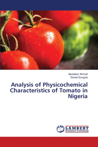 Analysis of Physicochemical Characteristics of Tomato in Nigeria