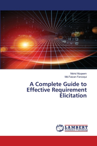 Complete Guide to Effective Requirement Elicitation