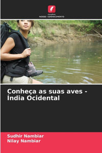 Conheça as suas aves - Índia Ocidental