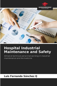 Hospital Industrial Maintenance and Safety