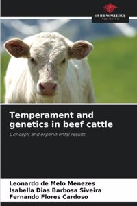 Temperament and genetics in beef cattle