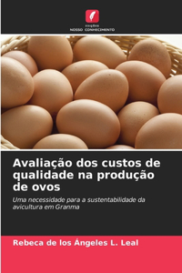 Avaliação dos custos de qualidade na produção de ovos