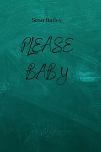 Please Baby
