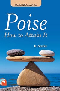 Poise: -How to Attain It Hardcover