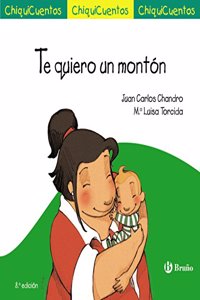 Te quiero un monton