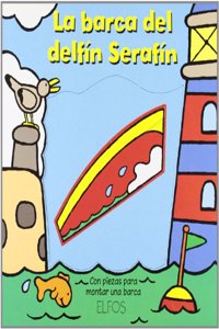 Monta y juega. La barca del delfin Serafin (Spanish Edition)