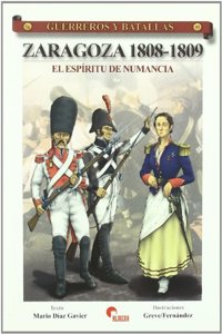 Zaragoza 1808-1809 : el espiritu de Numancia