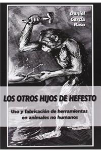Los otros hijos de Hefesto