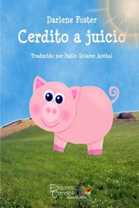 Cerdito a Juicio