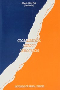 Globalizacion, Estado y Democracia