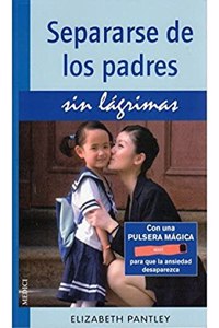 SEPARARSE DE LOS PADRES SIN LAGRIMAS